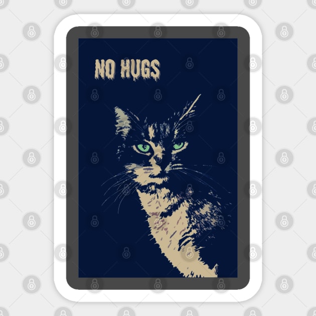 NO HUGS SCARY CAT WITH GREEN EYES TEES Sticker by HAVE SOME FUN